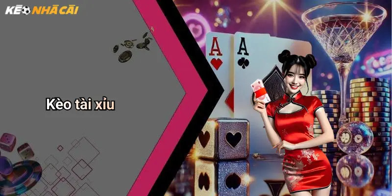 Kèo tài xỉu