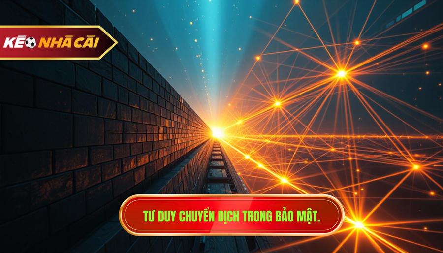 Sự chuyển dịch tư duy: Không chỉ là đánh chặn